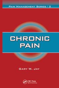 Chronic Pain by Gary W. Jay, 9780367453039