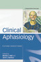 Clinical Aphasiology (Future Directions: A Festschrift for Chris Code) by Martin Ball, Jack Damico, 9780415648882