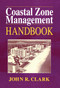 Coastal Zone Management Handbook by John R. Clark, 9780367448769