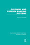 Colonial and Foreign Banking Systems (RLE Banking & Finance) by Keith Le Cheminant, 9780415751681