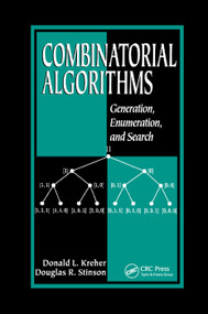 Combinatorial Algorithms (Generation, Enumeration, and Search) by Donald L. Kreher, Douglas R. Stinson, 9780367400156