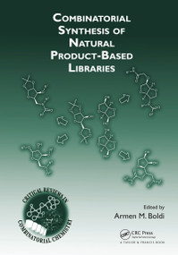 Combinatorial Synthesis of Natural Product-Based Libraries by Armen M. Boldi, 9780367453626