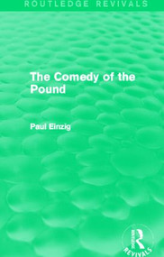 The Comedy of the Pound (Rev) by Paul Einzig, 9780415819527