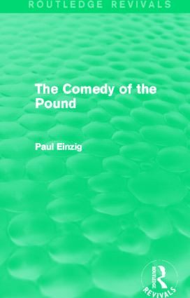 The Comedy of the Pound (Rev) by Paul Einzig, 9780415819527