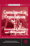 Commitment in Organizations (Accumulated Wisdom and New Directions) by Howard J. Klein, Thomas E. Becker, John P. Meyer, 9780415846691