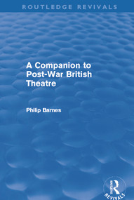 A Companion to Post-War British Theatre (Routledge Revivals) - 9780415639415 by Philip Barnes, 9780415639415