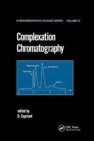 Complexation Chromatography by D. Cagniant, 9780367402907
