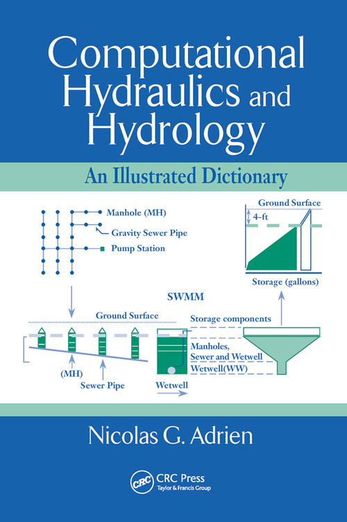 Computational Hydraulics and Hydrology (An Illustrated Dictionary) by Nicolas G. Adrien, 9780367454463