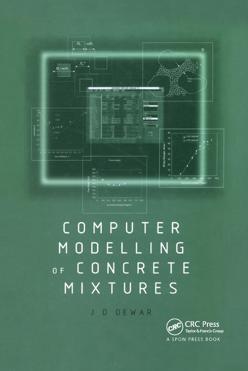 Computer Modelling of Concrete Mixtures by Joe Dewar, 9780367447533