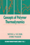 Concepts in Polymer Thermodynamics, Volume II by Menno A. van Dijk, Andre Wakker, 9780367447922