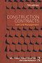 Construction Contracts (Law and Management) by Will Hughes, Ronan Champion, John Murdoch, 9780415657044