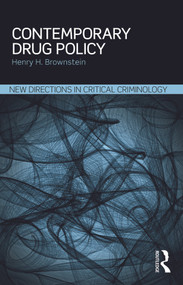 Contemporary Drug Policy by Henry Brownstein, 9780415635370