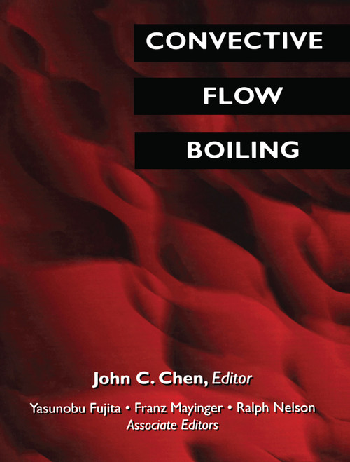 Convective Flow Boiling by John C. Chen, 9780367455934