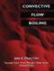 Convective Flow Boiling by John C. Chen, 9780367455934