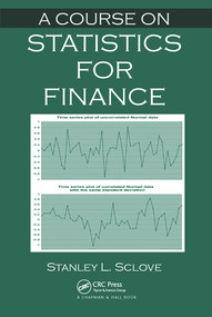 A Course on Statistics for Finance by Stanley L. Sclove, 9780367576608