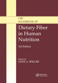 CRC Handbook of Dietary Fiber in Human Nutrition by Gene A. Spiller, 9780367397210