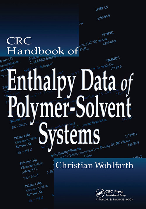CRC Handbook of Enthalpy Data of Polymer-Solvent Systems by Christian Wohlfarth, 9780367453831