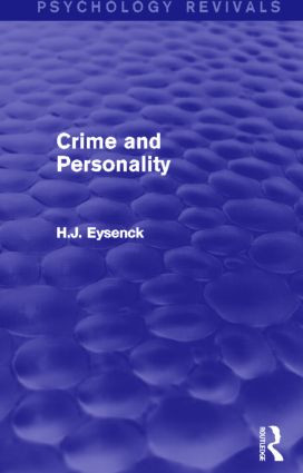 Crime and Personality (Psychology Revivals) by H. J. Eysenck, 9780415842174
