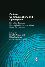 Culture, Communication and Cyberspace (Rethinking Technical Communication for International Online Environments) by Kirk St. Amant, Filipp Sapienza, Charles Sides, 9780415403184