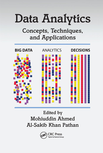 Data Analytics (Concepts, Techniques, and Applications) by Mohiuddin Ahmed, Al-Sakib Khan Pathan, 9780367570989