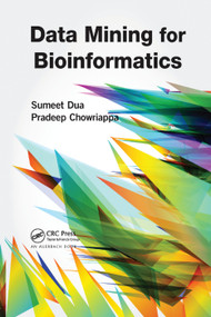 Data Mining for Bioinformatics by Sumeet Dua, Pradeep Chowriappa, 9780367380700