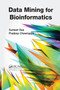 Data Mining for Bioinformatics by Sumeet Dua, Pradeep Chowriappa, 9780367380700