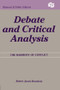 Debate and Critical Analysis (The Harmony of Conflict) by Robert James Branham, 9780415515573