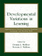 Developmental Variations in Learning (Applications to Social, Executive Function, Language, and Reading Skills) - 9780415649063 by Victoria J. Molfese, 9780415649063