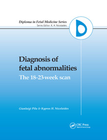 Diagnosis of Fetal Abnormalities (The 18-23-Week Scan) by G. Pilu, K.H. Nicolaides, 9780367399689