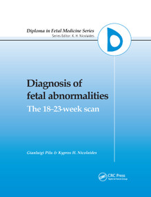 Diagnosis of Fetal Abnormalities (The 18-23-Week Scan) by G. Pilu, K.H. Nicolaides, 9780367399689
