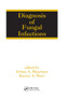 Diagnosis of Fungal Infections by Johan Maertens, Kieren A. Marr, 9780367452933