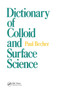 Dictionary of Colloid and Surface Science by Paul Becher, 9780367450878