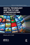 Digital Technology and the Future of Broadcasting (Global Perspectives) by John V. Pavlik, 9780367872090