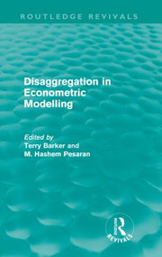 Disaggregation in Econometric Modelling (Routledge Revivals) - 9780415616638 by Terry Barker, 9780415616638