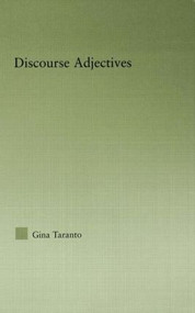 Discourse Adjectives by Gina Taranto, 9780415847070