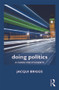 Doing Politics by Jacqui Briggs, 9780415678056