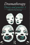 Dramatherapy (Theory and Practice, Volume 3) by Sue Jennings, 9780415131414