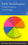 Early Socialisation (Sociability and Attachment) by Cara Flanagan, 9780415186575