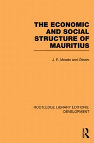 The Economic and Social Structure of Mauritius - 9780415853644 by James Meade, 9780415853644