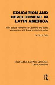 Education and development in Latin America - 9780415847285 by Laurence Gale, 9780415847285