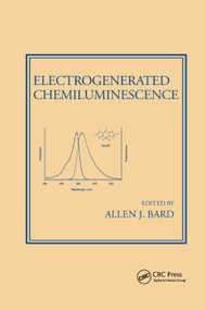 Electrogenerated Chemiluminescence by Allen J. Bard, 9780367394080