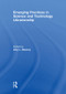 Emerging Practices in Science and Technology Librarianship by Amy Besnoy, 9780415847353