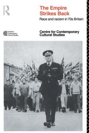 EMPIRE STRIKES BACK (Race and Racism In 70's Britain) - 9780415079099 by Centre for Contemporary Cultural Studies, 9780415079099