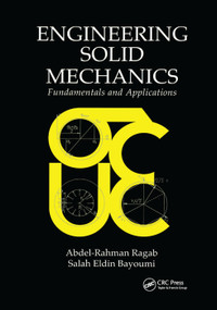 Engineering Solid Mechanics (Fundamentals and Applications) by Abdel-Rahman A. Ragab, Salah Eldin Ahm Bayoumi, 9780367400132
