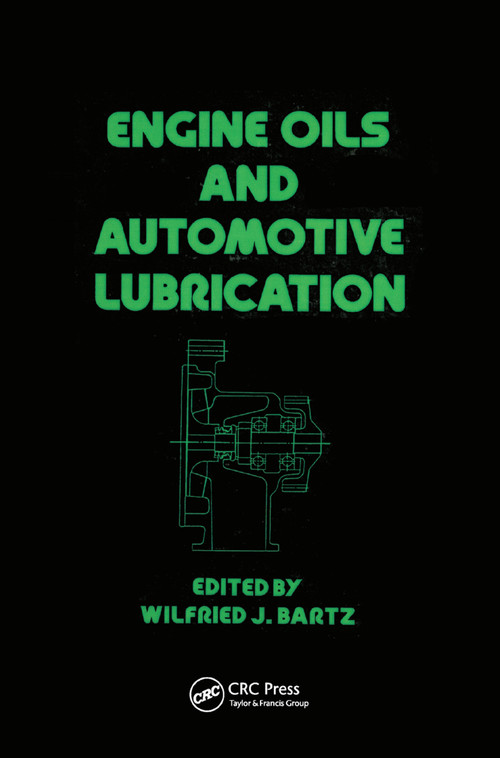 Engine Oils and Automotive Lubrication by Wilfried J. Bartz, 9780367402709