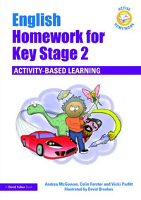 English Homework for Key Stage 2 (Activity-Based Learning) by Andrea McGowan, David Brookes, Vicki Parfitt, Colin Forster, 9780415474559