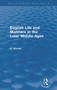 English Life and Manners in the Later Middle Ages (Routledge Revivals) by Annie Abram, 9780415717465