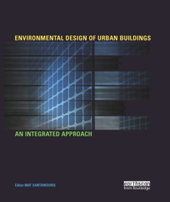 Environmental Design of Urban Buildings (An Integrated Approach) by Mat Santamouris, 9780367390518