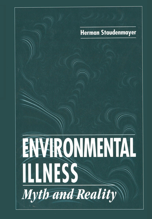 Environmental Illness (Myth & Reality) by Herman Staudenmayer, 9780367447694