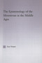The Epistemology of the Monstrous in the Middle Ages by Lisa Verner, 9780415762755